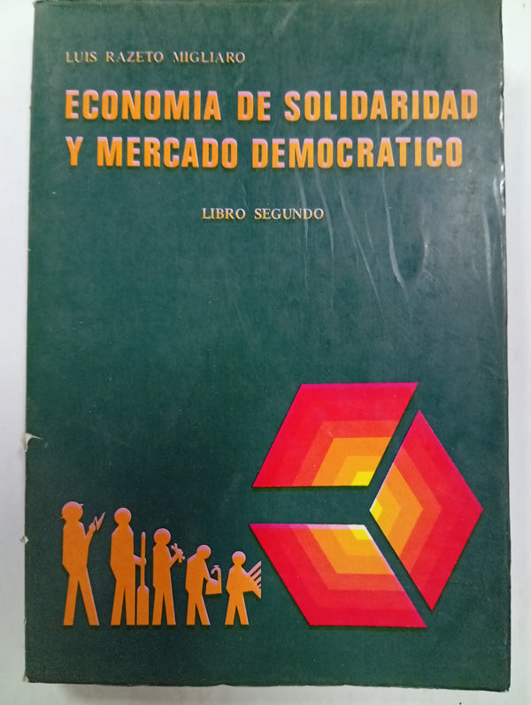 Economía de solidaridad y mercado democrático (Libro segundo)