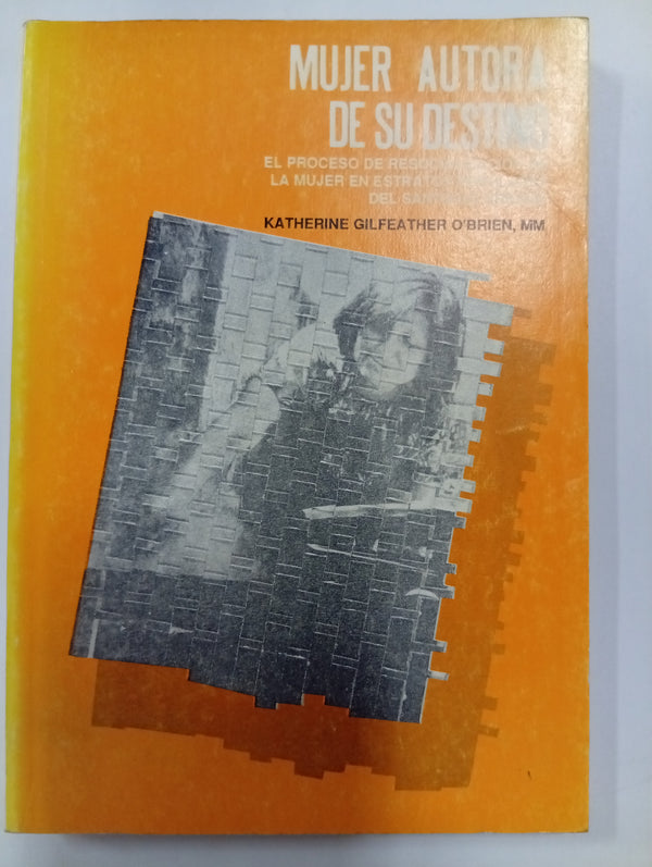 Mujer autora de su destino: El proceso de realización de la mujer en estructuras del saber