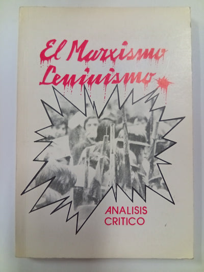 El marxismo-leninismo: Análisis crítico