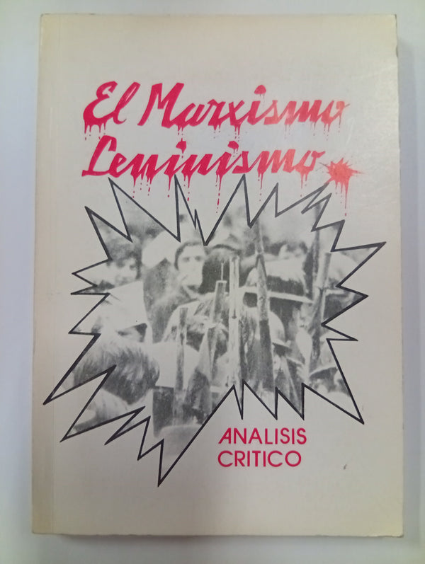 El marxismo-leninismo: Análisis crítico