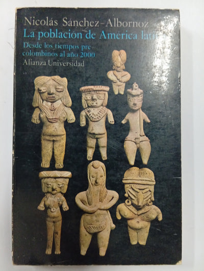 La población de América Latina: Desde los tiempos precolombinos al año 2000