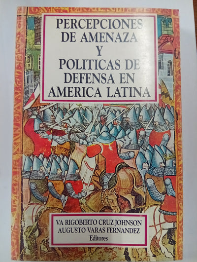 Percepciones de amenaza y políticas de defensa en América Latina