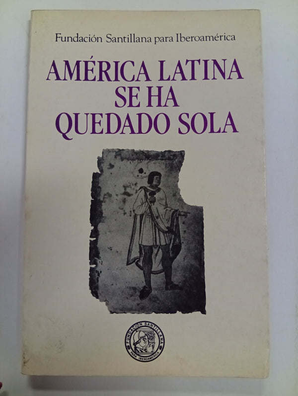 América Latina se ha quedado sola