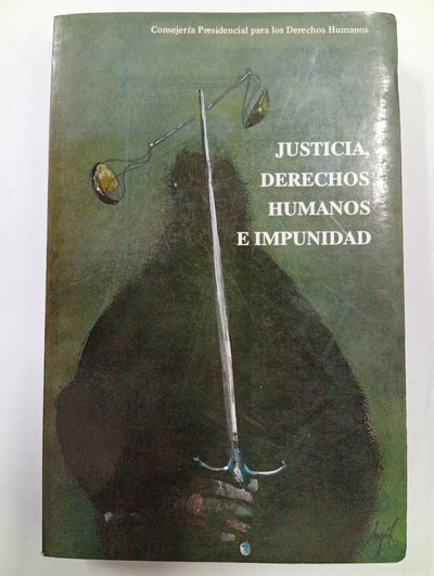 Justicia, derechos humanos e impunidad