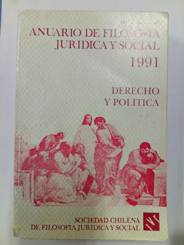 Anuario de filosofía jurídica y social 1991: Derecho y política