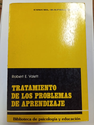 Tratamiento de los problemas de aprendizaje: Manual de programas y métodos psicopedagógicos