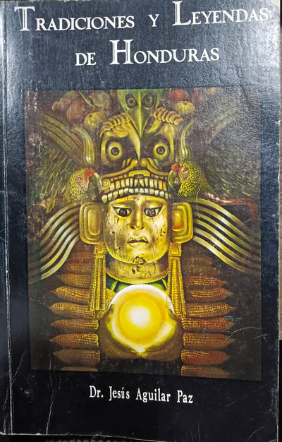 Tradiciones y leyendas de Honduras