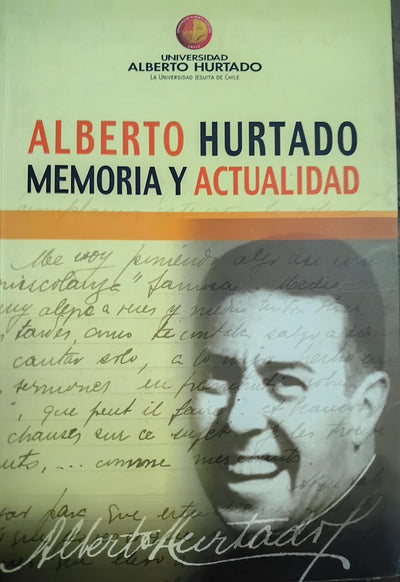Alberto Hurtado Memoria y actualidad