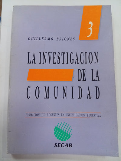 La investigación de la comunidad (Formación de docentes en investigación educativa, Módulo 3)