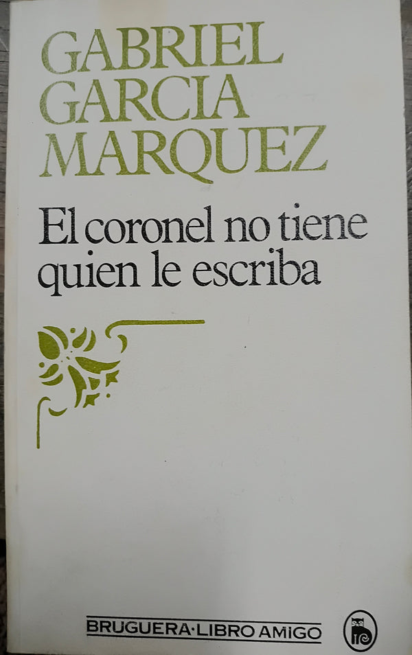 El coronel no tiene quien le escriba