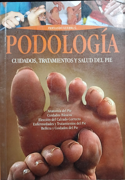 Podología. Cuidados, tratamientos y salud del pie