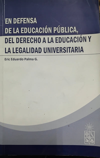 En defensa de la educación pública, del derecho a la educación y la legalidad universitaria