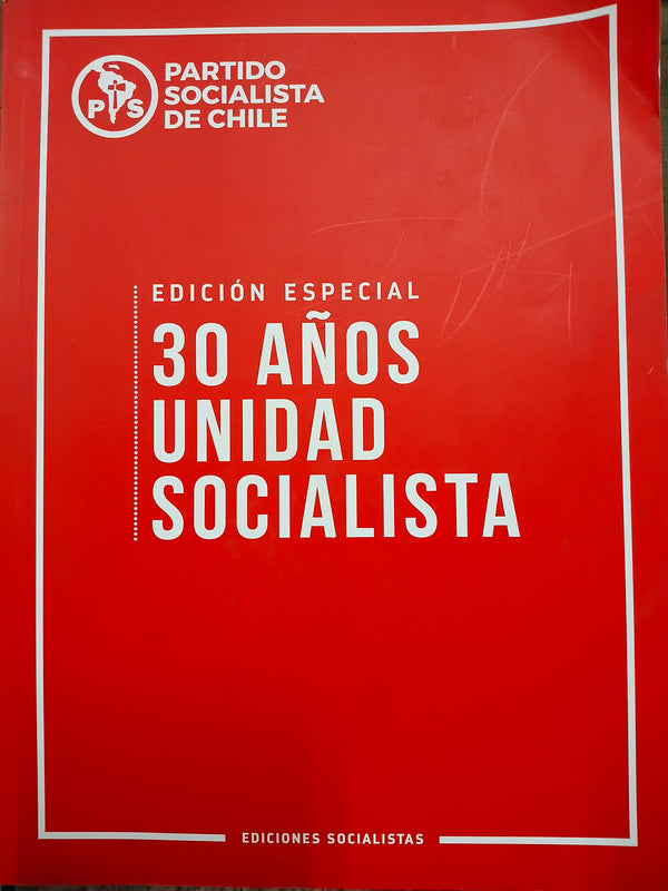 30 AÑOS DE LA UNIDAD SOCIALISTA