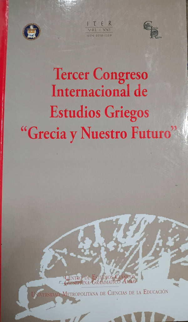 Tercer congreso internacional de Estudios griegos Grecia y nuestro futuro