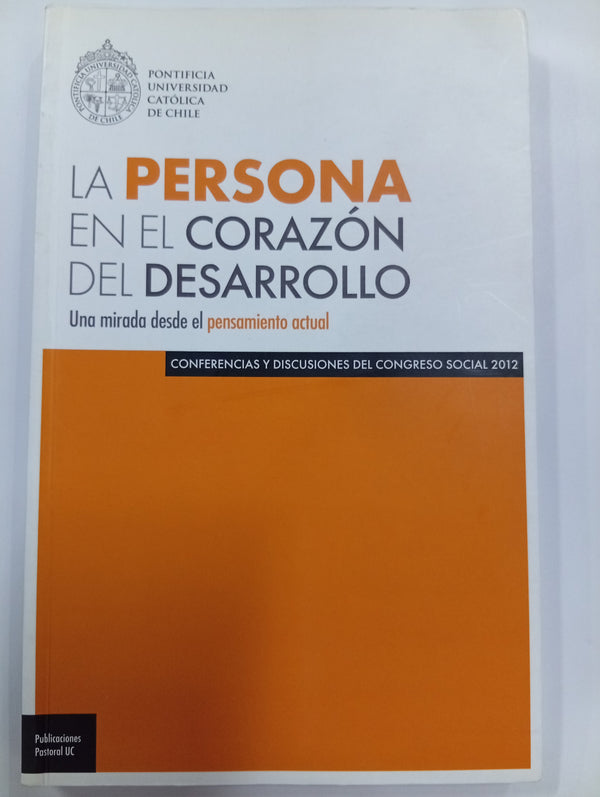 La persona en el corazón del desarrollo: Una mirada desde el pensamiento actual