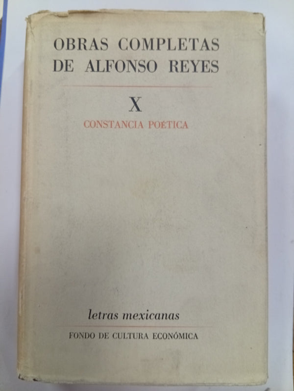 Obras completas de Alfonso Reyes, X: Constancia poética.