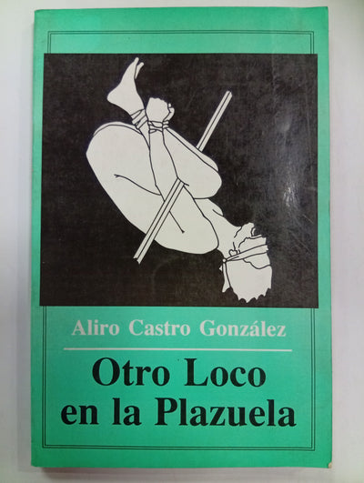 Otro Loco en la Plazuela