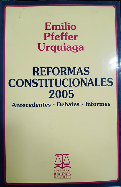 Reformas constitucionales 2005: antecedentes, debates, informes, normas