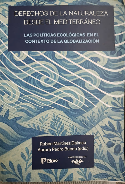 Derechos de la Naturaleza desde el Mediterráneo. Las políticas ecológicas en el contexto de la globalización