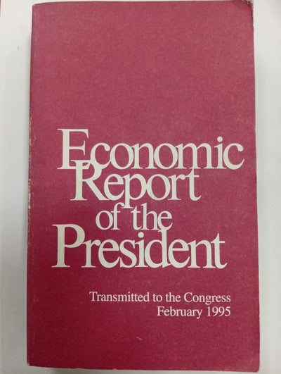 Economic Report of the President 1995