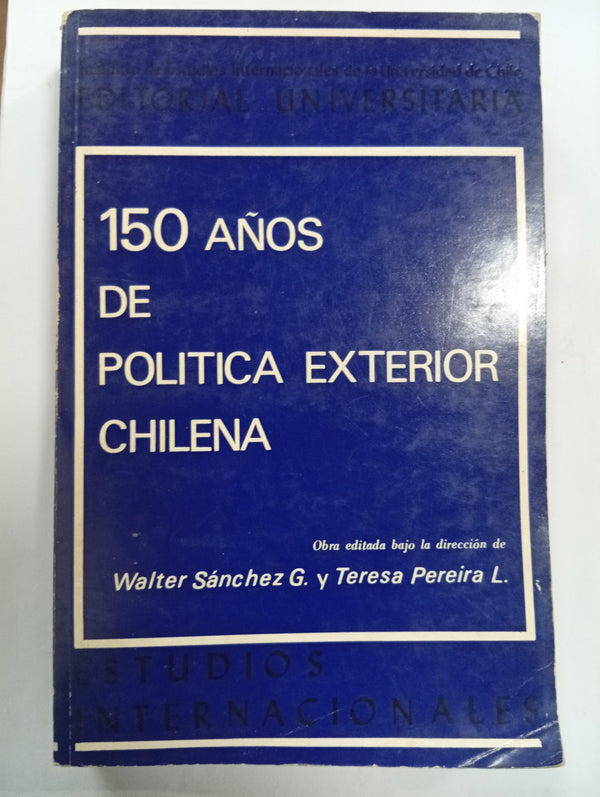 150 años de política exterior chilena