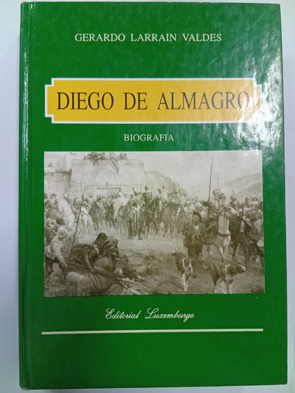Diego De Almagro: Biografia