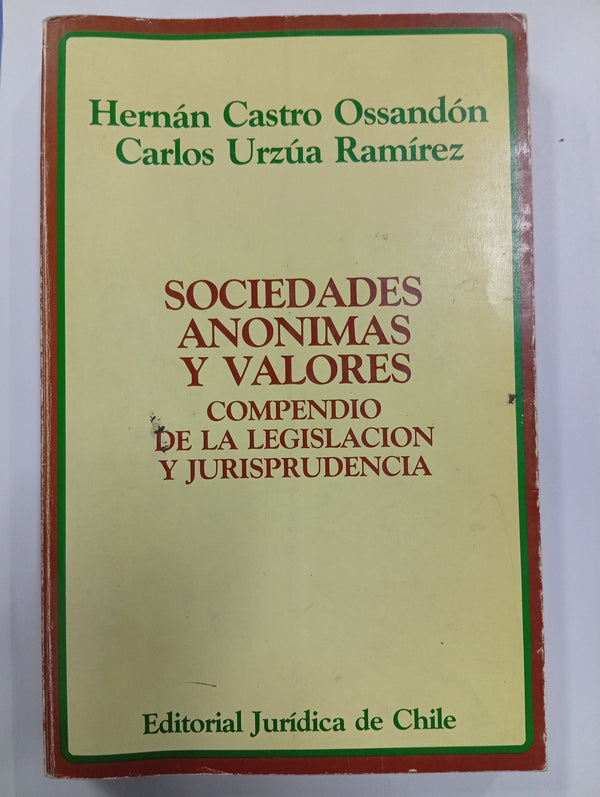 Sociedades Anónimas y Valores: Compendio de la Legislación y Jurisprudencia