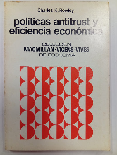 Políticas antitrust y eficiencia económica