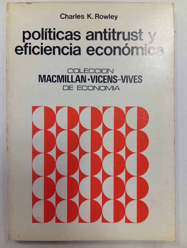 Políticas antitrust y eficiencia económica
