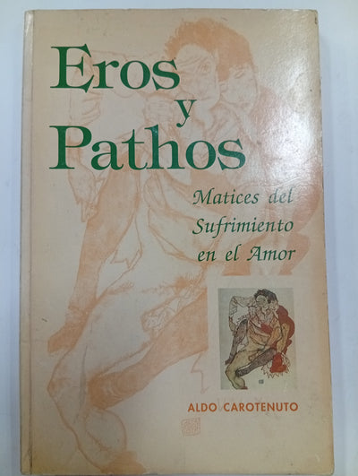 Eros y Pathos: Matices del Sufrimiento en el Amor