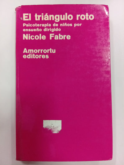 El triángulo roto: Psicoterapia de niños por ensueño dirigido