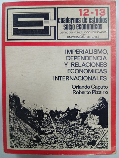 Imperialismo, dependencia y relaciones económicas internacionales