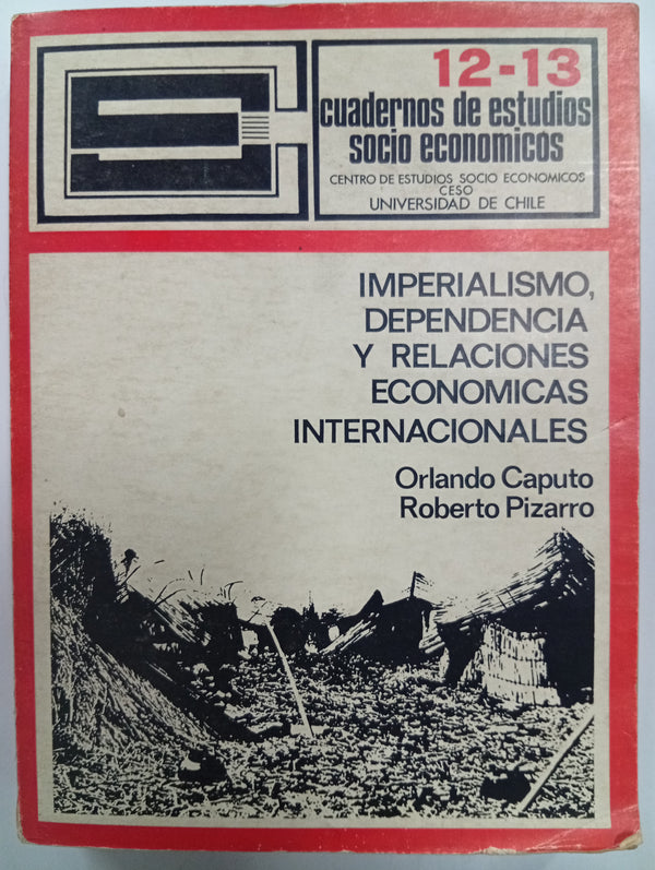 Imperialismo, dependencia y relaciones económicas internacionales