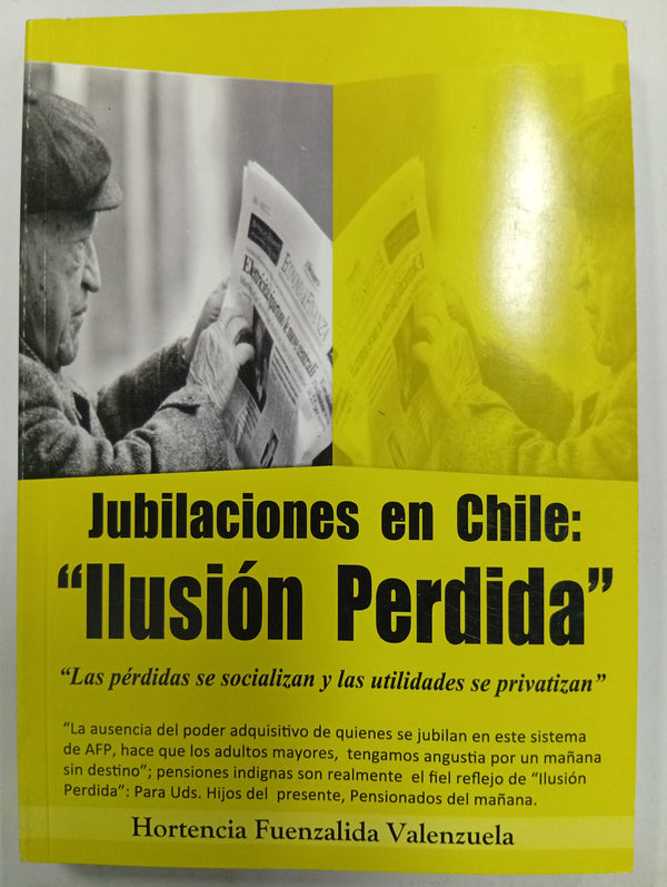 Jubilaciones en Chile: “Ilusión Perdida”