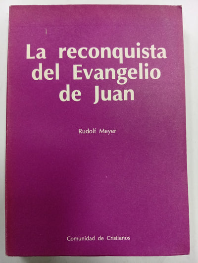 La reconquista del Evangelio de Juan