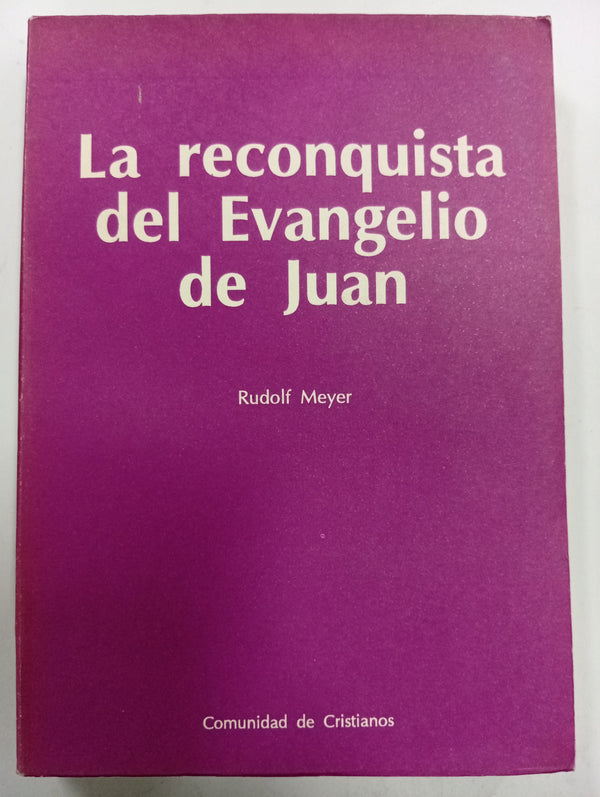 La reconquista del Evangelio de Juan