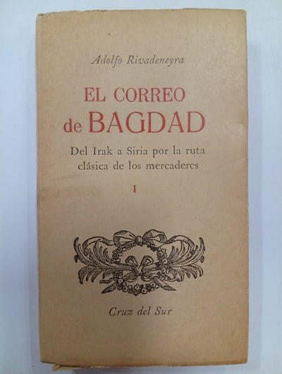El correo de Bagdad (Tomo I)
