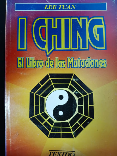 I Ching El libro de las mutaciones