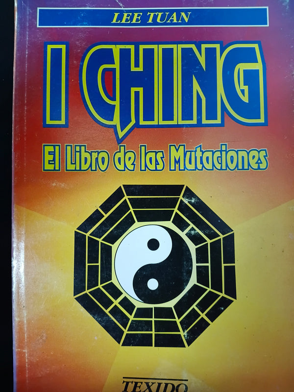 I Ching El libro de las mutaciones