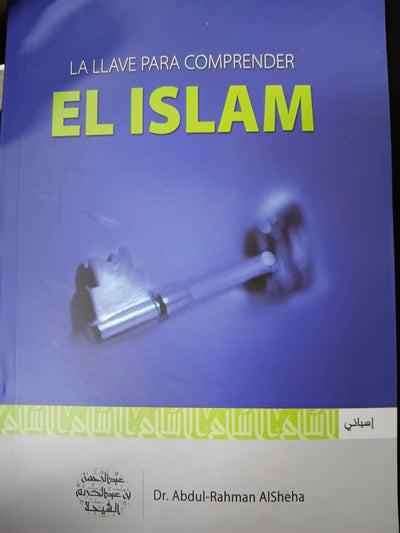 La llave para comprender El Islam