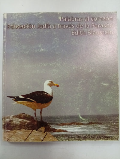 Palabras al corazón: Educación judía a través de la Parashá