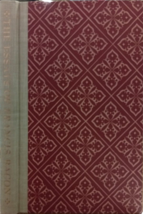 The Essays: Or, Counsels, Civil and Moral