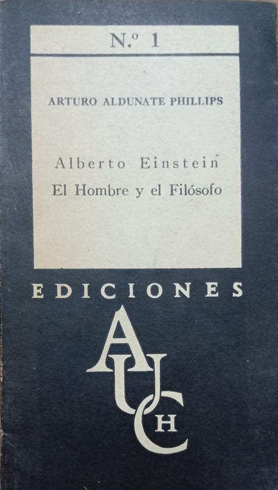Alberto Einstein: El Hombre y el Filósofo