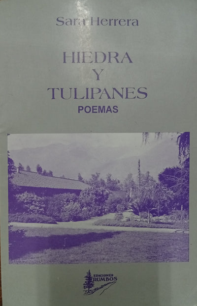 Hiedra y tulipanes: poemas