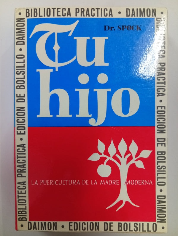 Tu hijo: La puericultura de la madre moderna