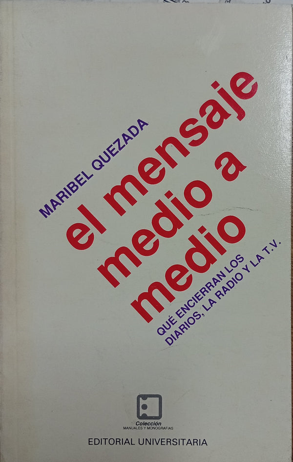 El mensaje medio a medio