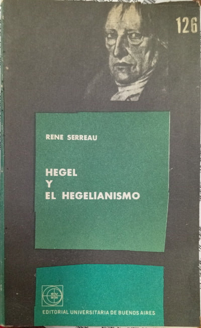 Hegel y el hegelianismo