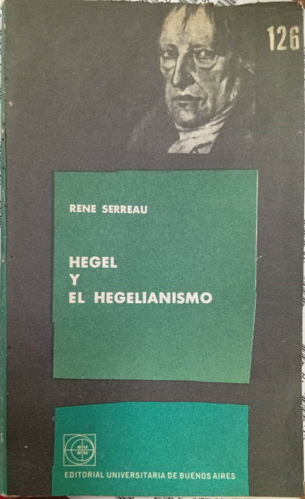 Hegel y el hegelianismo