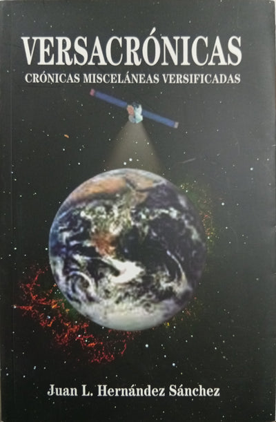 Versacrónicas: Crónicas Misceláneas Versificadas