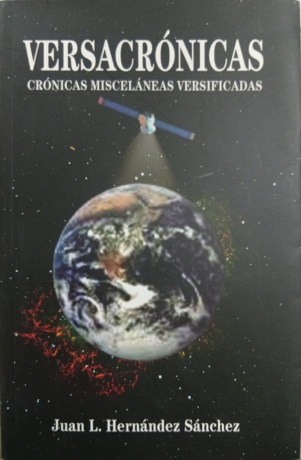 Versacrónicas: Crónicas Misceláneas Versificadas